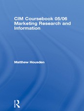CIM Coursebook 05/06 Marketing Research and Information