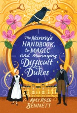 The Nanny's Handbook for Magic and Managing Difficult Dukes