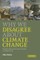 Why We Disagree about Climate Change