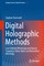 Digital Holographic Methods
