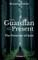 The Guardian of the present