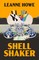 Shell Shaker: 25th Anniversary Edition
