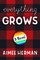 Everything Grows