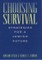 Choosing Survival