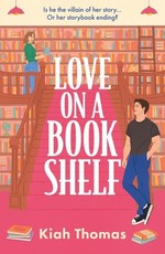Love on a Bookshelf: A Cosy Bookshop Is the Setting for a Meet-Cute in This Enemies-To-Lovers Romance