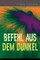 Befehl aus dem Dunkel