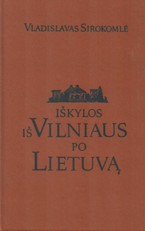 Iškylos iš Vilniaus po Lietuvą