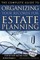 The Complete Guide to Organizing Your Records for Estate Planning  Step-by-Step Instructions With Companion CD-ROM