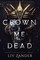 Crown Me Dead