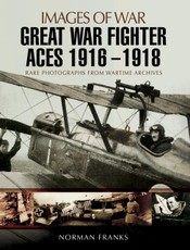 Great War Fighter Aces 1916 - 1918