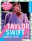 100% Unofficial: 100% Unofficial Taylor Swift Annual 2025