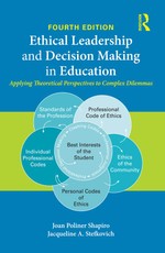 Ethical Leadership and Decision Making in Education