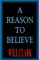 A Reason To Believe
