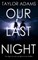 OUR LAST NIGHT an edge-of-your-seat ghost story thriller