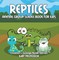 Reptiles: Animal Group Science Book For Kids | Children's Zoology Books Edition