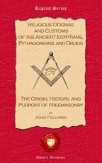 Religious Dogmas and Customs of the Ancient Egyptians, Pythagoreans, and Druids