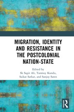 Migration, Identity and Resistance in Post-Colonial Nation-States