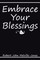 Melville-Jones, R: Embrace Your Blessings