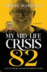 My Mid-life Crisis at 82