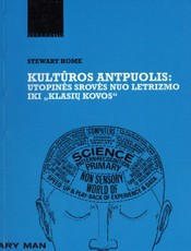 Kultūros antpuolis: utopinės srovės nuo letrizmo iki „Klasių kovos“
