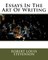 Essays In The Art Of Writing