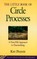 Little Book of Circle Processes