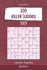 Killer Sudoku - 200 Master Puzzles 9x9 vol.30