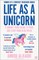 Life as a Unicorn