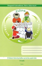 Atrask. Pažink. Skaityk. 2 klasės lietuvių kalbos pratybų sąsiuvinis. 2 dalis