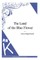 The Land of the Blue Flower