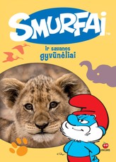 SMURFAI IR SAVANOS GYVŪNĖLIAI: spalvinga knygelė (kietais viršeliais!) – vartykite, pažinkite savanos gyvūnėlius, mokykitės spalvų ir skaitykite smagias smurfų istorijas!