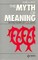 The Myth of Meaning