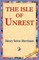 The Isle of Unrest