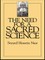 The Need For a Sacred Science
