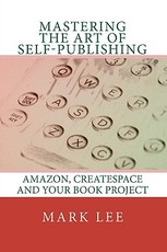 Mastering the Art of Self-Publishing