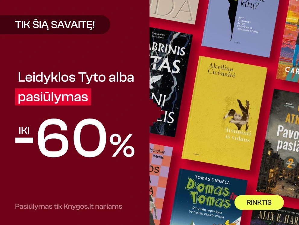 Leidyklos TYTO ALBA knygoms iki -60%!