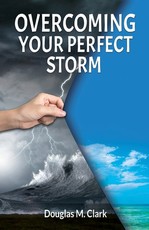Overcoming Your Perfect Storm