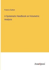 A Systematic Handbook on Volumetric Analysis