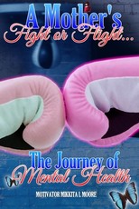 A Mother's Fight or Flight