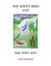The White Bird and the Tiny Ant