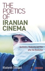 Poetics of Iranian Cinema, The