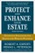 Protect and Enhance Your Estate