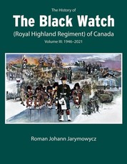 The History of the Black Watch (Royal Highland Regiment) of Canada
