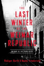 Barth, R: Last Winter of the Weimar Republic