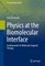 Physics at the Biomolecular Interface