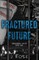 Fractured Future