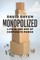 Monopolized