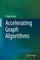 Accelerating Graph Algorithms