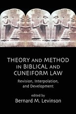 Theory and Method in Biblical and Cuneiform Law