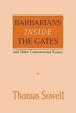 Barbarians Inside the Gates and Other Controversial Essays